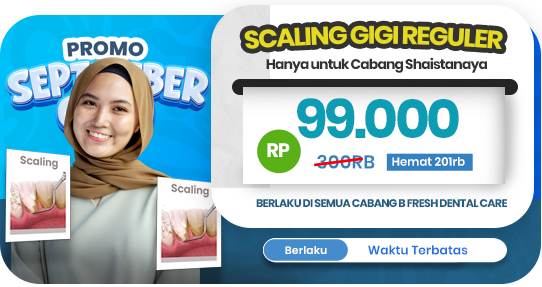 Scaling Gigi Reguler (Khusus Cabang Shaistanaya)